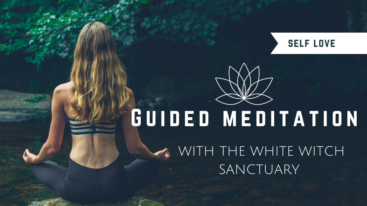 The Self Love Guided Meditation